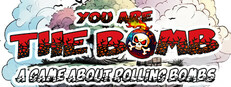You are the Bomb: A Game About Rolling Bombs