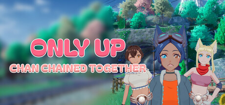 Only Up: Chan Chained Together cover art