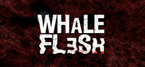 Whale Flesh