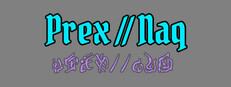 Prex // Naq