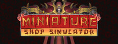 Miniature Shop Simulator game capsule image