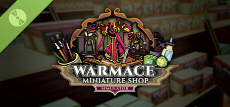 Warmace: Miniature Shop Simulator Demo