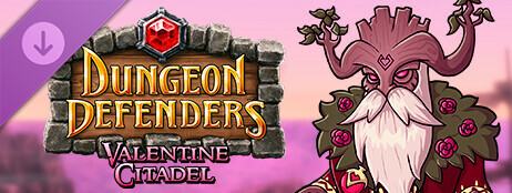 Dungeon Defenders - Valentine Citadel cover art
