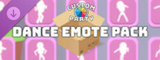 Custom Party - Dance Emote Pack game capsule image