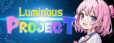 Luminous Project