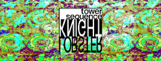 tower sequence KNIGHT LOBSTER