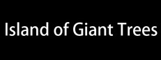 Island of Giant Trees