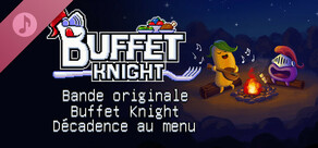 Bande originale Buffet Knight - Décadence au menu
