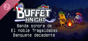 Banda sonora de «El noble Tragaldabas: Banquete decadente»