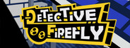 Detective Firefly
