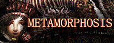 METAMORPHOSIS