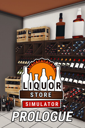 Liquor Store Simulator: Prologue