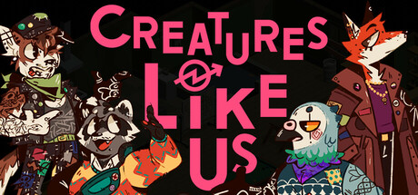 Creatures Like Us cover art