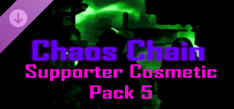 Chaos Chain Supporter Cosmetic Pack 5 DLC banner image