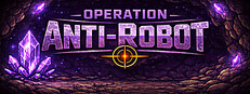 Operation Anti-Robot