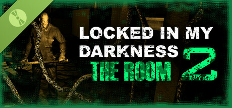 Locked in my Darkness 2: The Room Demo