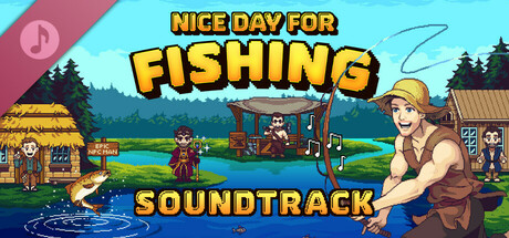Nice Day for Fishing Official Soundtrack