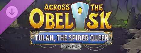 Across the Obelisk: Tulah, the Spider Queen cover art