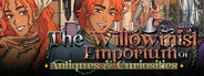 The Willowmist Emporium of Antiques & Curiosities