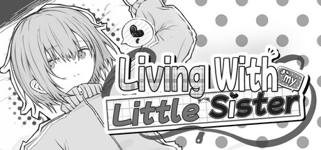 Living with my Little Sister