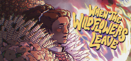 When the Wildflowers Leave