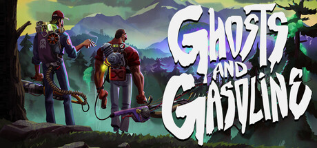 Ghosts & Gasoline