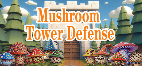 header image of 魔菇塔防 Mushroom Tower Defense