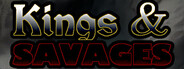 Kings & Savages