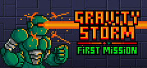 Gravity Storm - First Mission