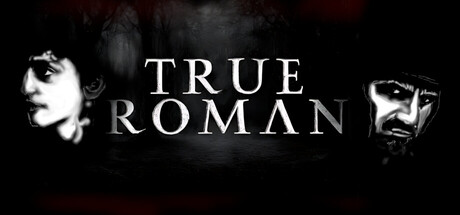True Roman - similar game to And No One Was There by Phantom Axis Studios