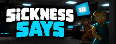 Sickness Says