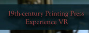 19th-century Printing Press Experience VR