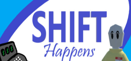 Shift Happens