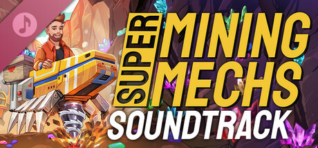 Super Mining Mechs Soundtrack banner image