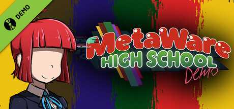 MetaWare High School (Demo) Playtest