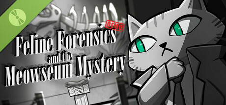 Feline Forensics and the Meowseum Mystery Demo Header Image