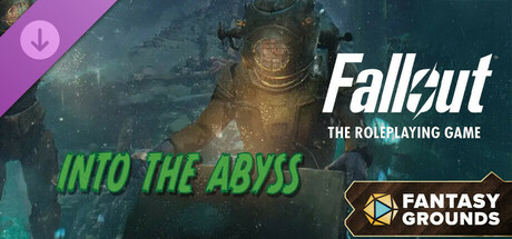 Fantasy Grounds - Fallout RPG - Into the Abyss