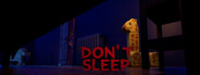 Don't Sleep