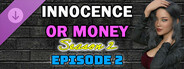 Innocence Or Money | Season 2 | Episode 2