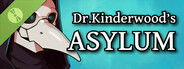 Dr. Kinderwood's Asylum Demo