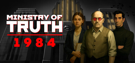 MINISTRY OF TRUTH: 1984