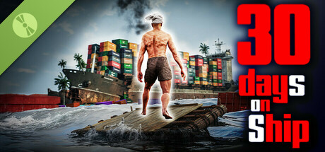 30 Days on Ship Demo