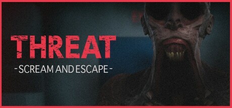 THREAT -SCREAM AND ESCAPE- cover art