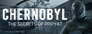 CHERNOBYL: The Secrets of Pripyat