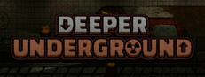 Deeper Underground