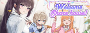 Welcome to the Sharehouse! ~ domestic life with three cute girls~