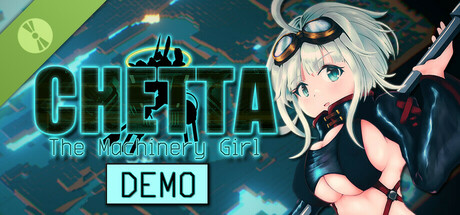 Chetta: The Machinery Girl Demo game cover