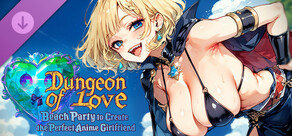 Beach Party to Create the Perfect Anime Girlfriend - DUNGEON OF LOVE