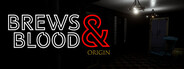 Brews & Blood: Origin