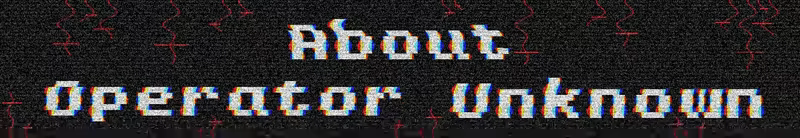 Operator Unknown video 1